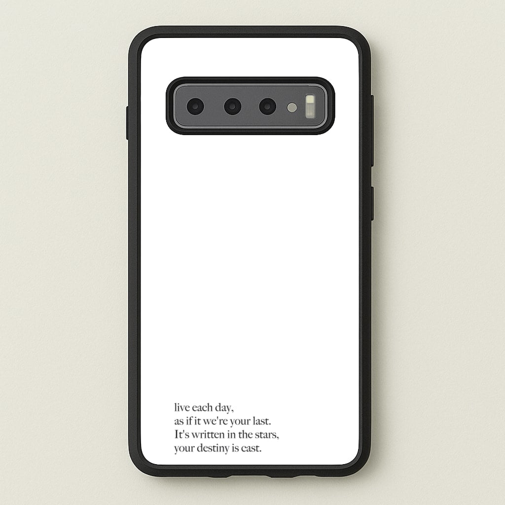 Live Each Day As If It We're Your Last - Elvis Phone Case for Galaxy S10 Plus