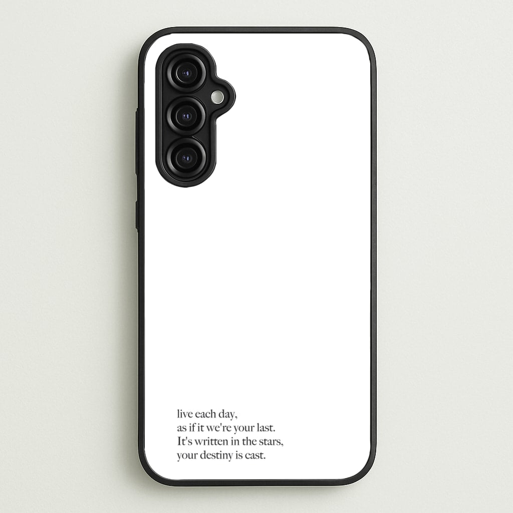 Live Each Day As If It We're Your Last - Elvis Phone Case for Galaxy A14