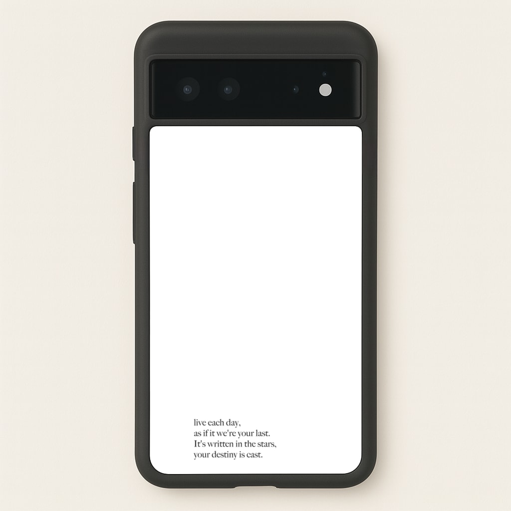 Live Each Day As If It We're Your Last - Elvis Phone Case for Google Pixel 6