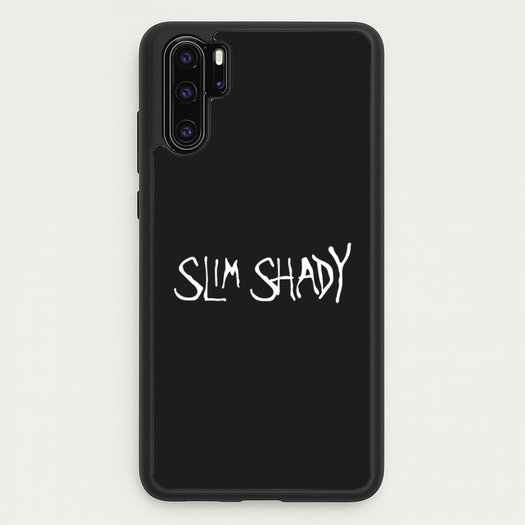 Slim Shady - Eminem Phone Case for Huawei P30 Pro