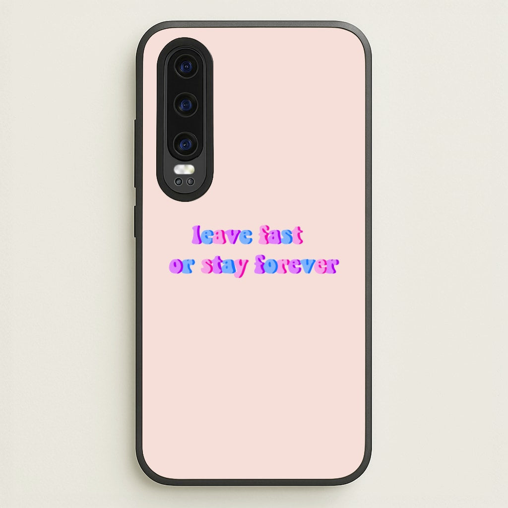 Leave Fast Or Stay Forever - Fender - Sam Fender Phone Case for Huawei P30