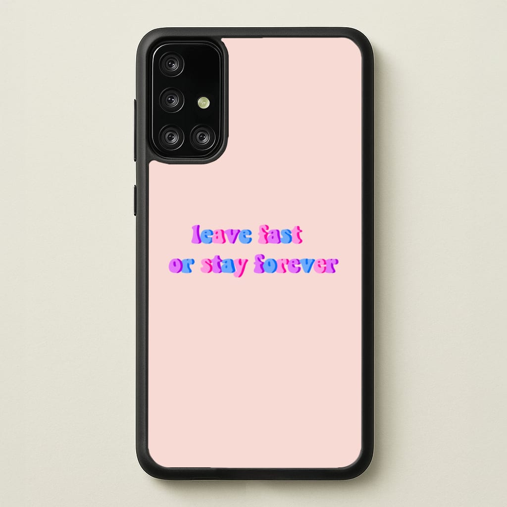Leave Fast Or Stay Forever - Fender - Sam Fender Phone Case for Galaxy A71