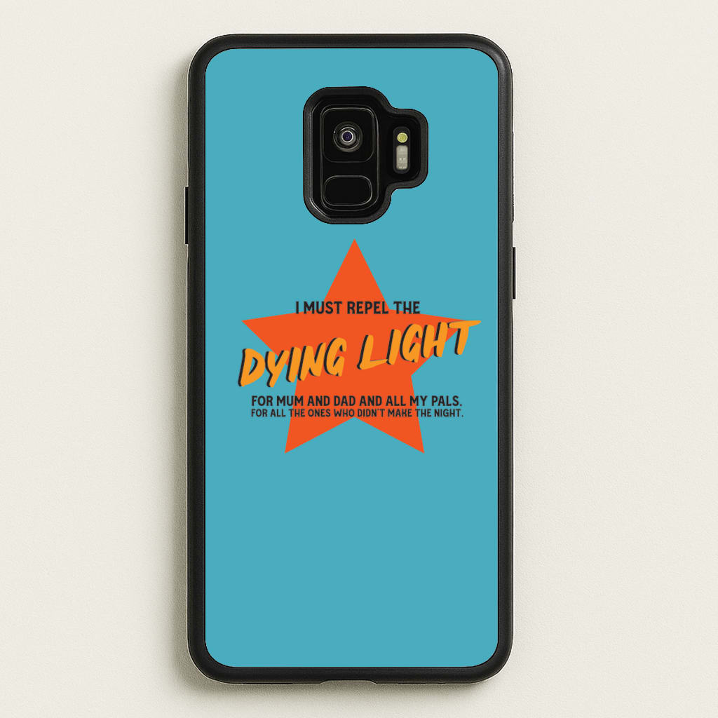 I Must Repel The Dying Light - Fender - Sam Fender Phone Case for Galaxy S9