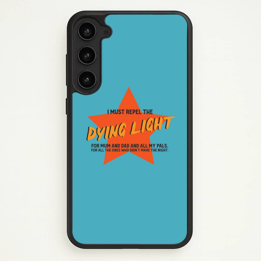 I Must Repel The Dying Light - Fender - Sam Fender Phone Case for Galaxy S23