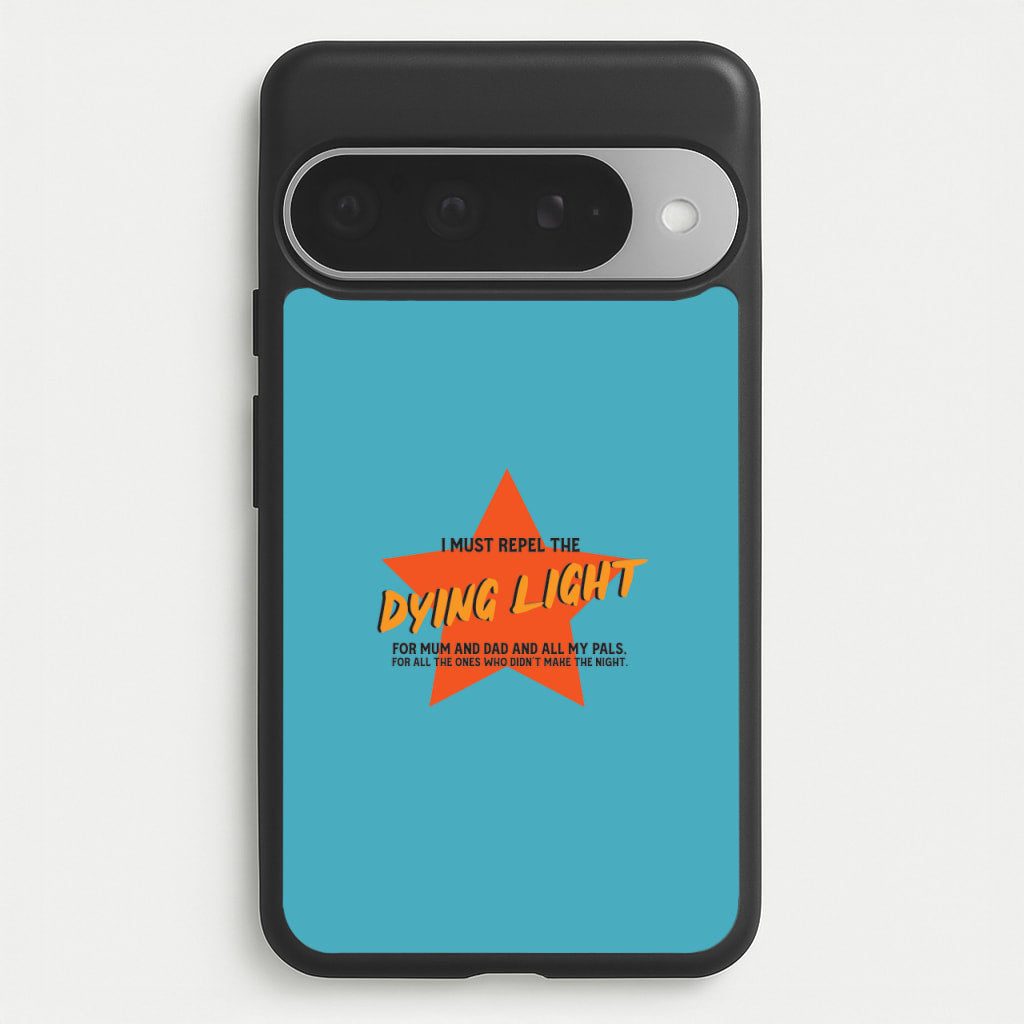 I Must Repel The Dying Light - Fender Phone Case for Google Pixel 10 Pro XL