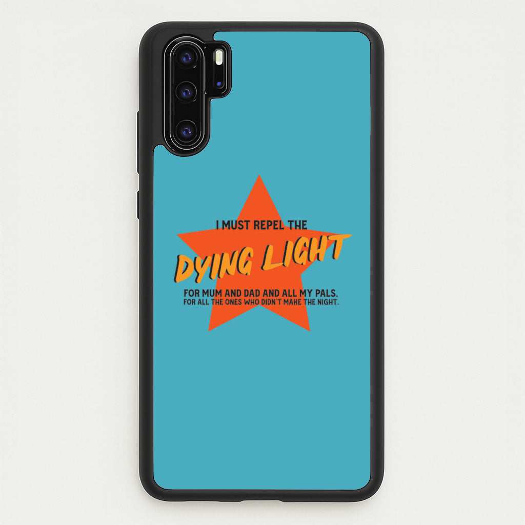 I Must Repel The Dying Light - Fender - Sam Fender Phone Case for Huawei P30 Pro