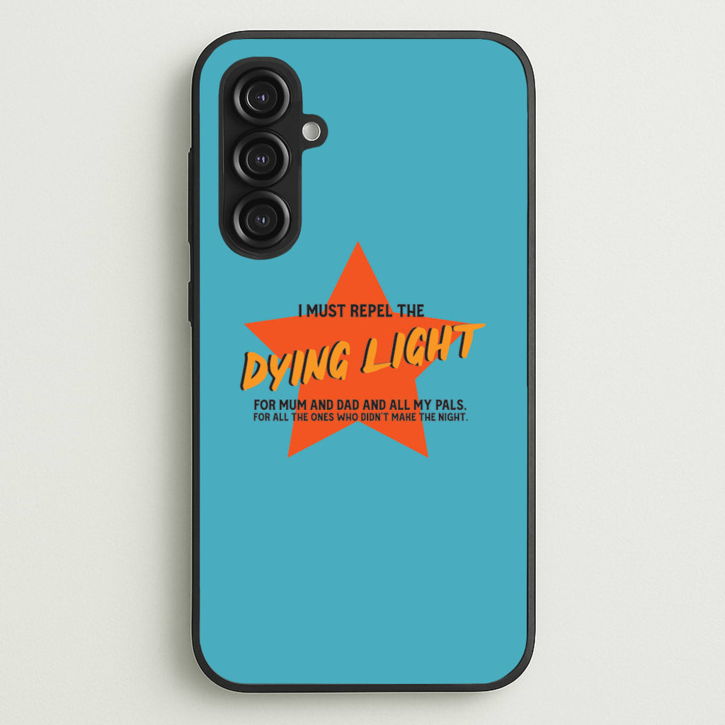 I Must Repel The Dying Light - Fender - Sam Fender Phone Case for Galaxy S23FE
