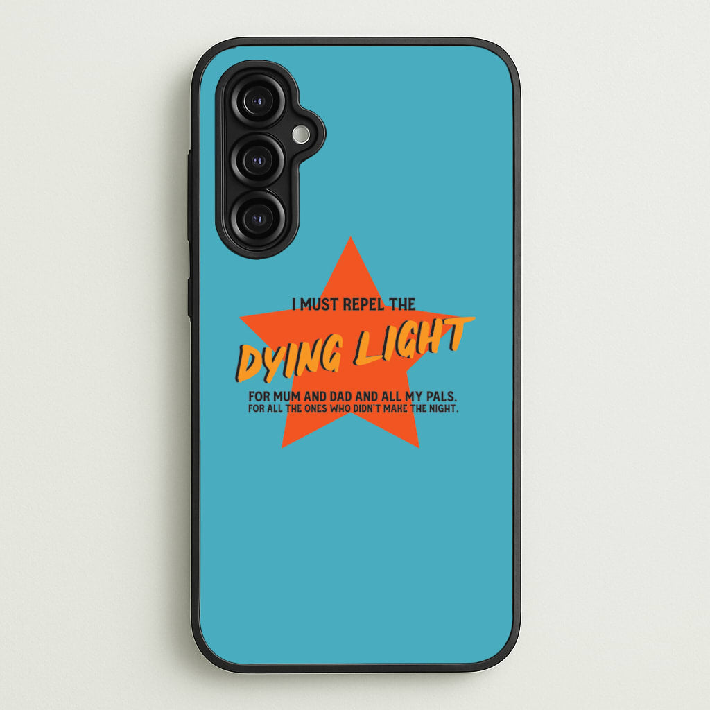 I Must Repel The Dying Light - Fender - Sam Fender Phone Case for Galaxy A14