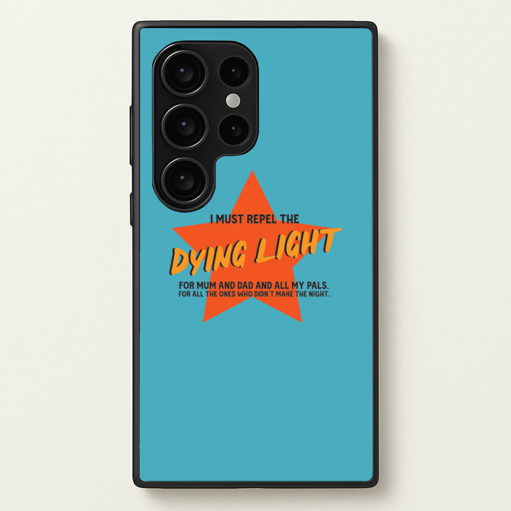 I Must Repel The Dying Light - Fender - Sam Fender Phone Case for Galaxy S24 Ultra