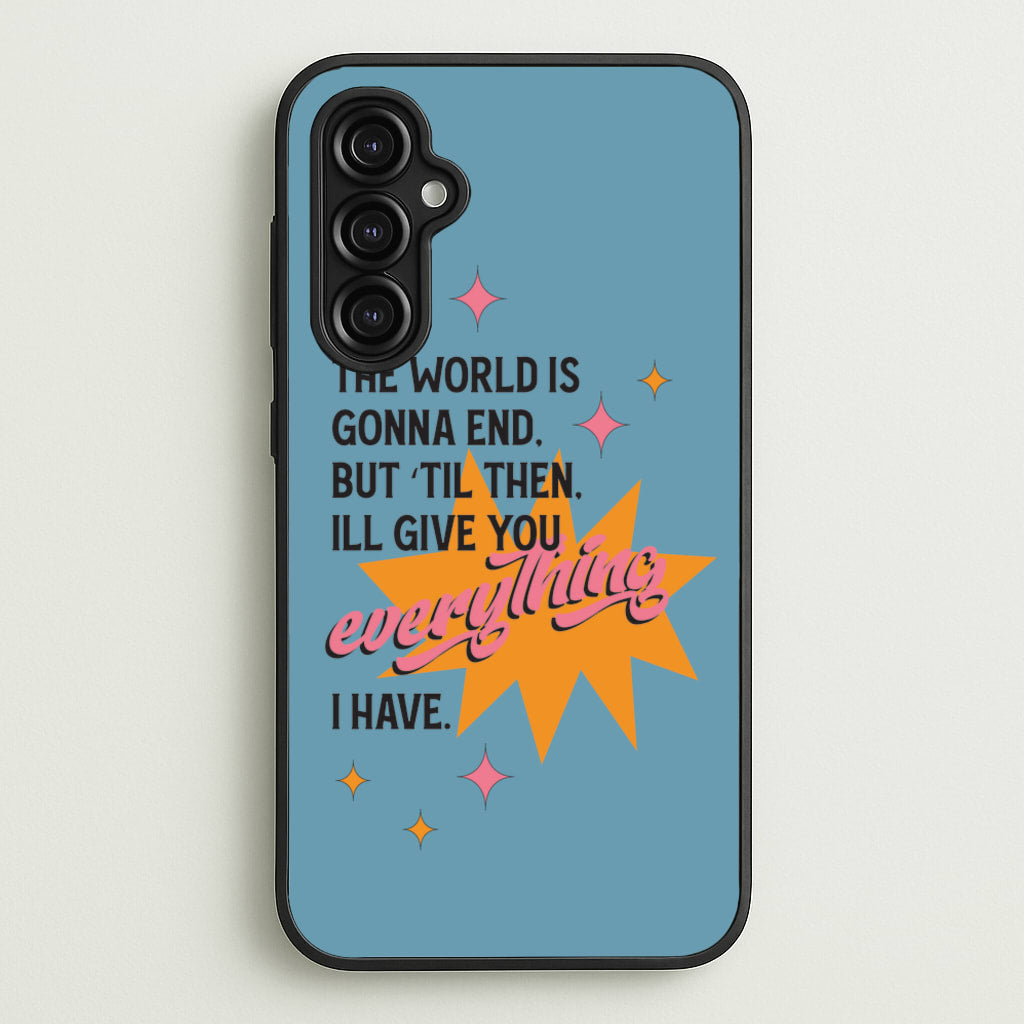 The World Is Gonna End - Fender - Sam Fender Phone Case for Galaxy A14