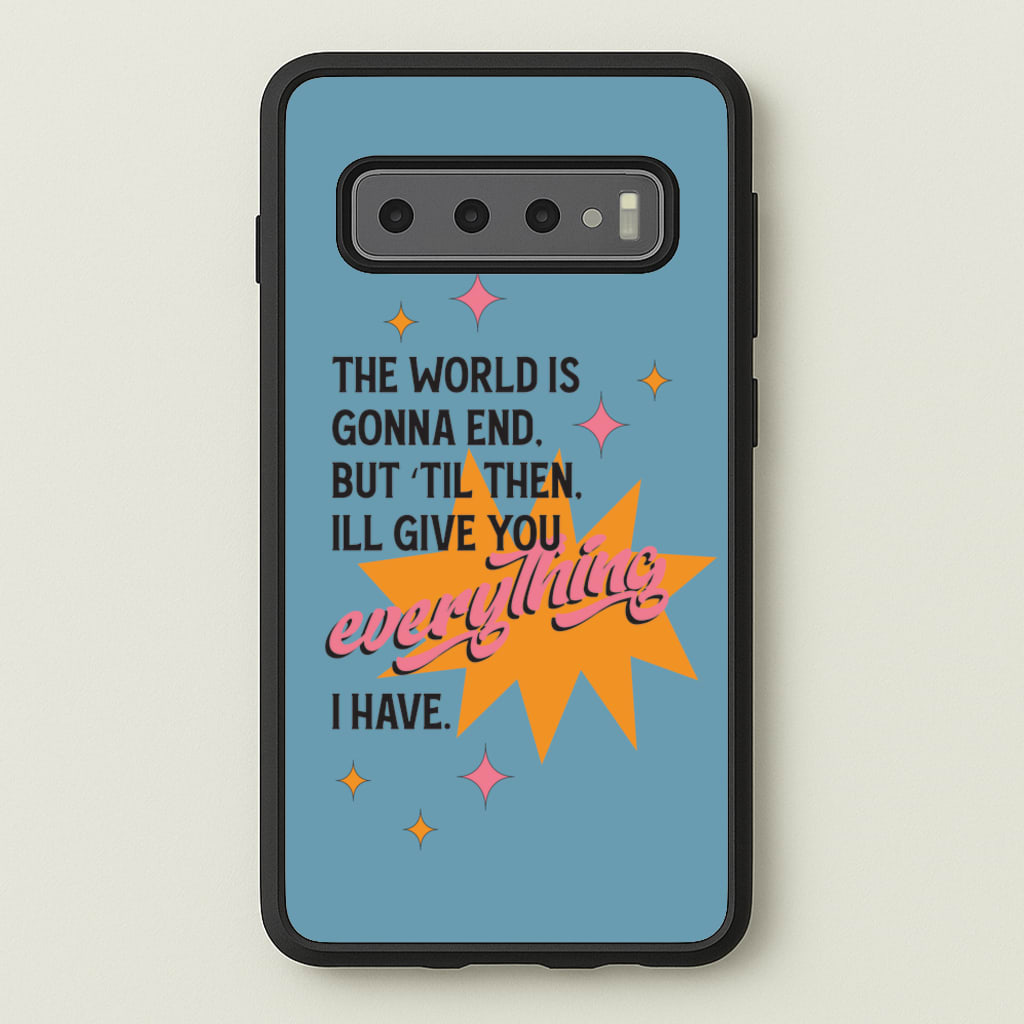 The World Is Gonna End - Fender - Sam Fender Phone Case for Galaxy S10