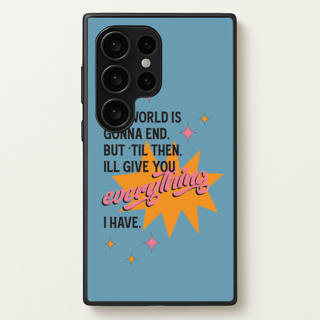 The World Is Gonna End - Fender - Sam Fender Phone Case for Galaxy S24 Ultra