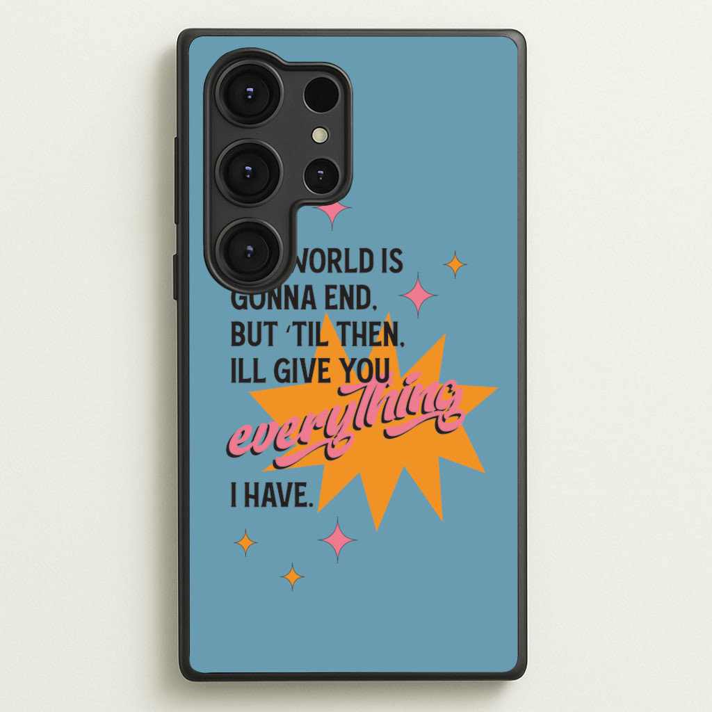 The World Is Gonna End - Fender - Sam Fender Phone Case for Galaxy S25 Ultra