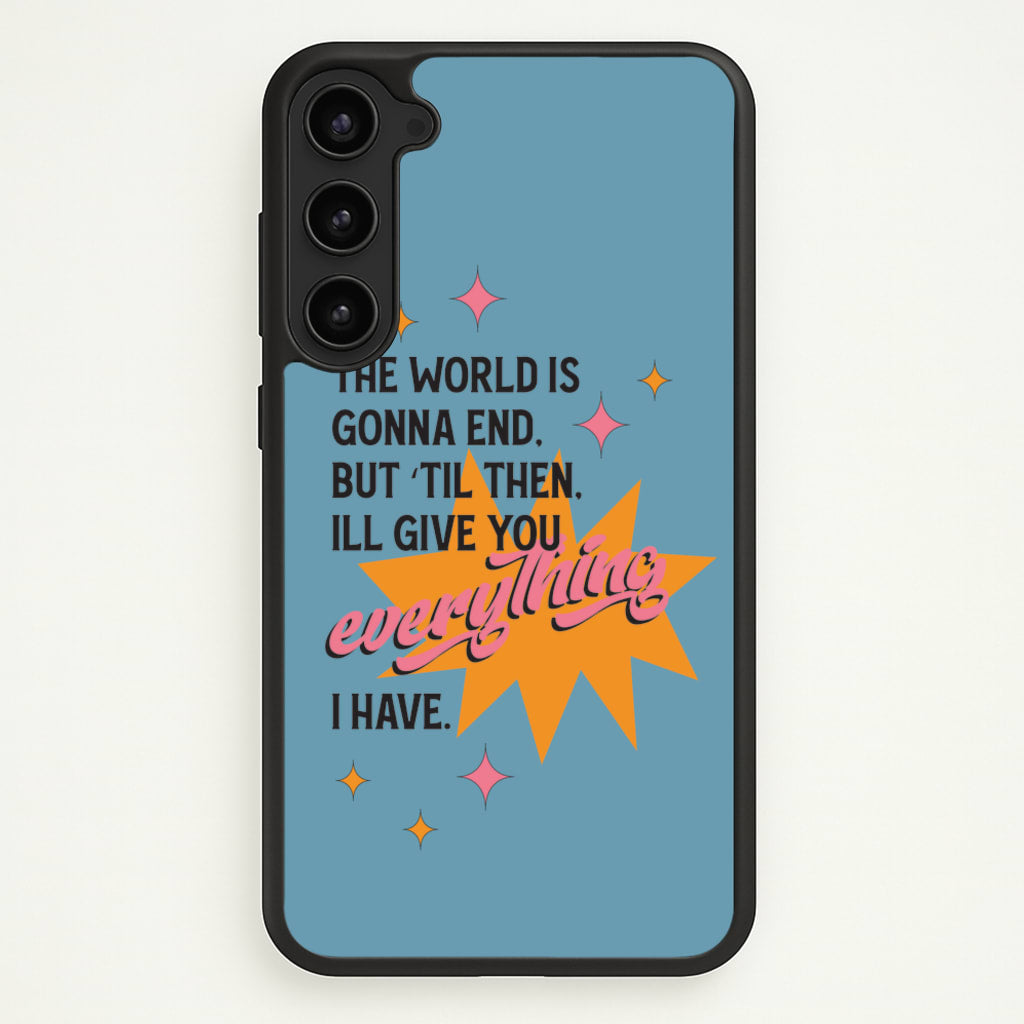 The World Is Gonna End - Fender - Sam Fender Phone Case for Galaxy S23 Plus