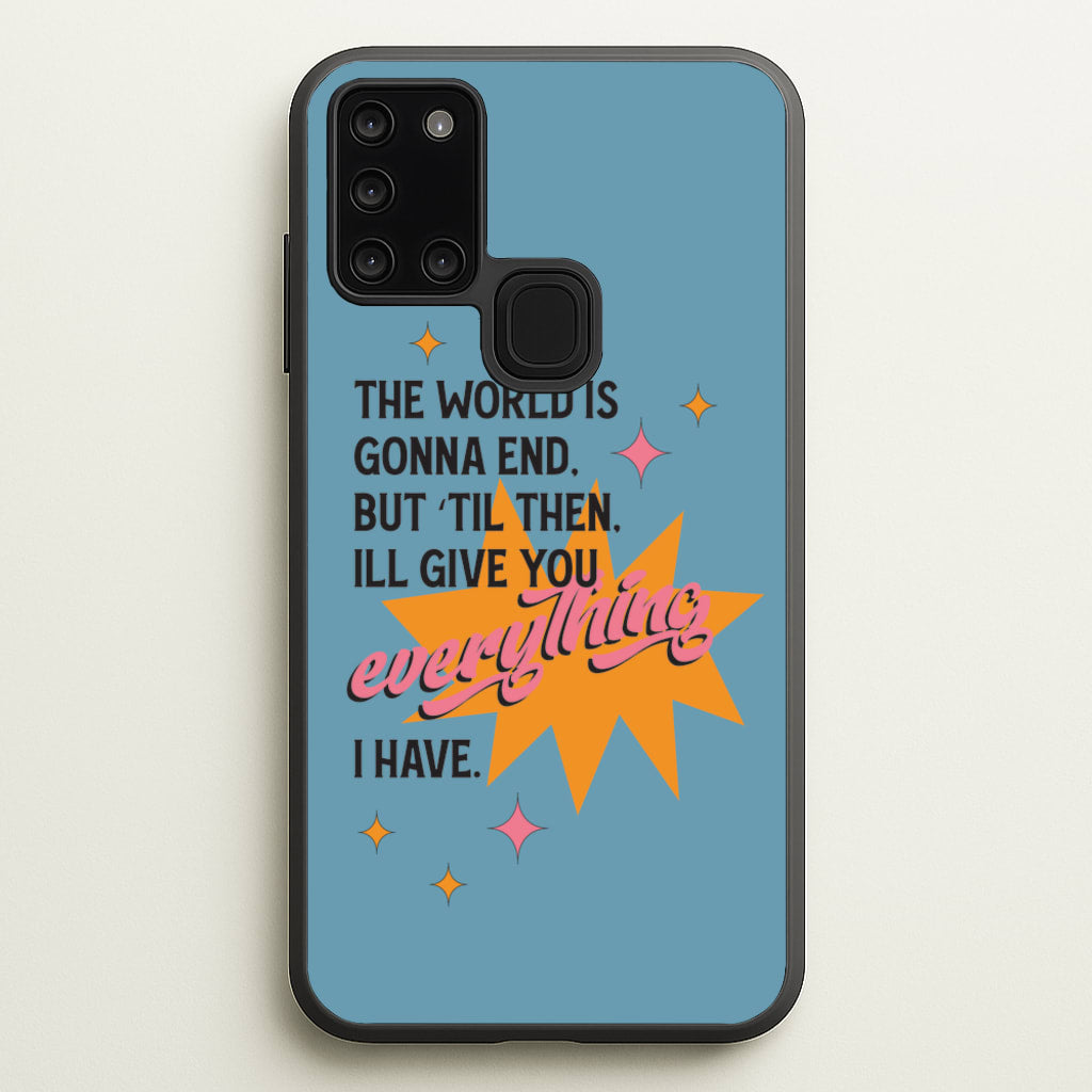 The World Is Gonna End - Fender - Sam Fender Phone Case for Galaxy A21s