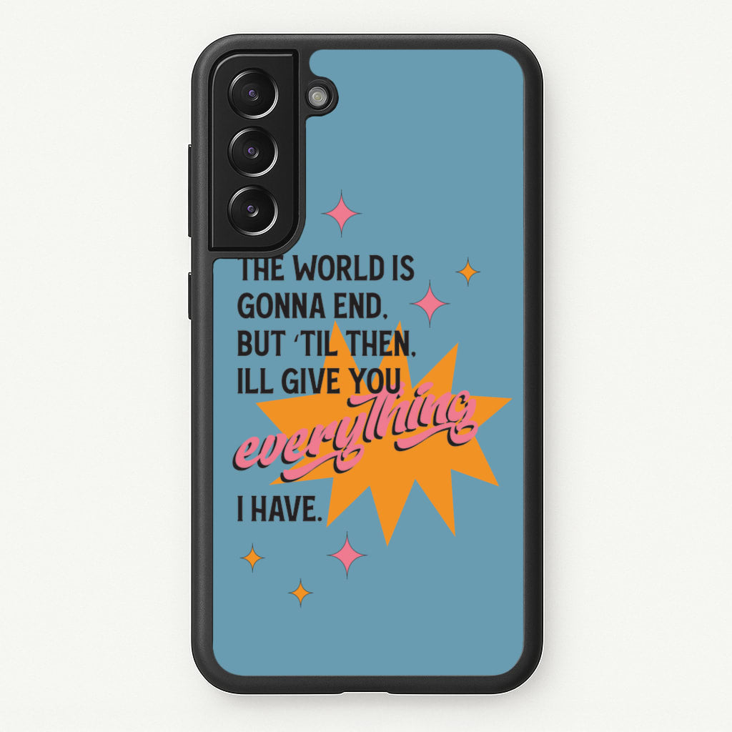 The World Is Gonna End - Fender - Sam Fender Phone Case for Galaxy S21