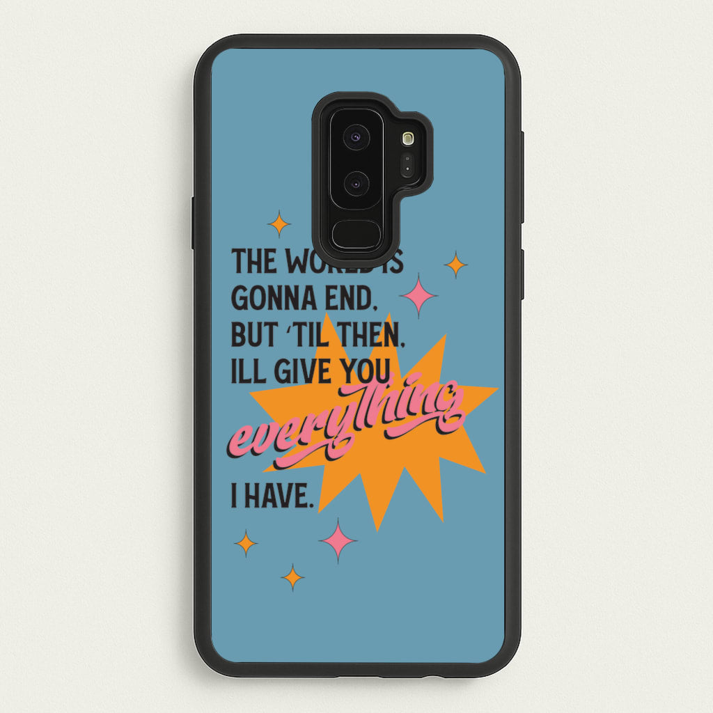 The World Is Gonna End - Fender - Sam Fender Phone Case for Galaxy S9 Plus