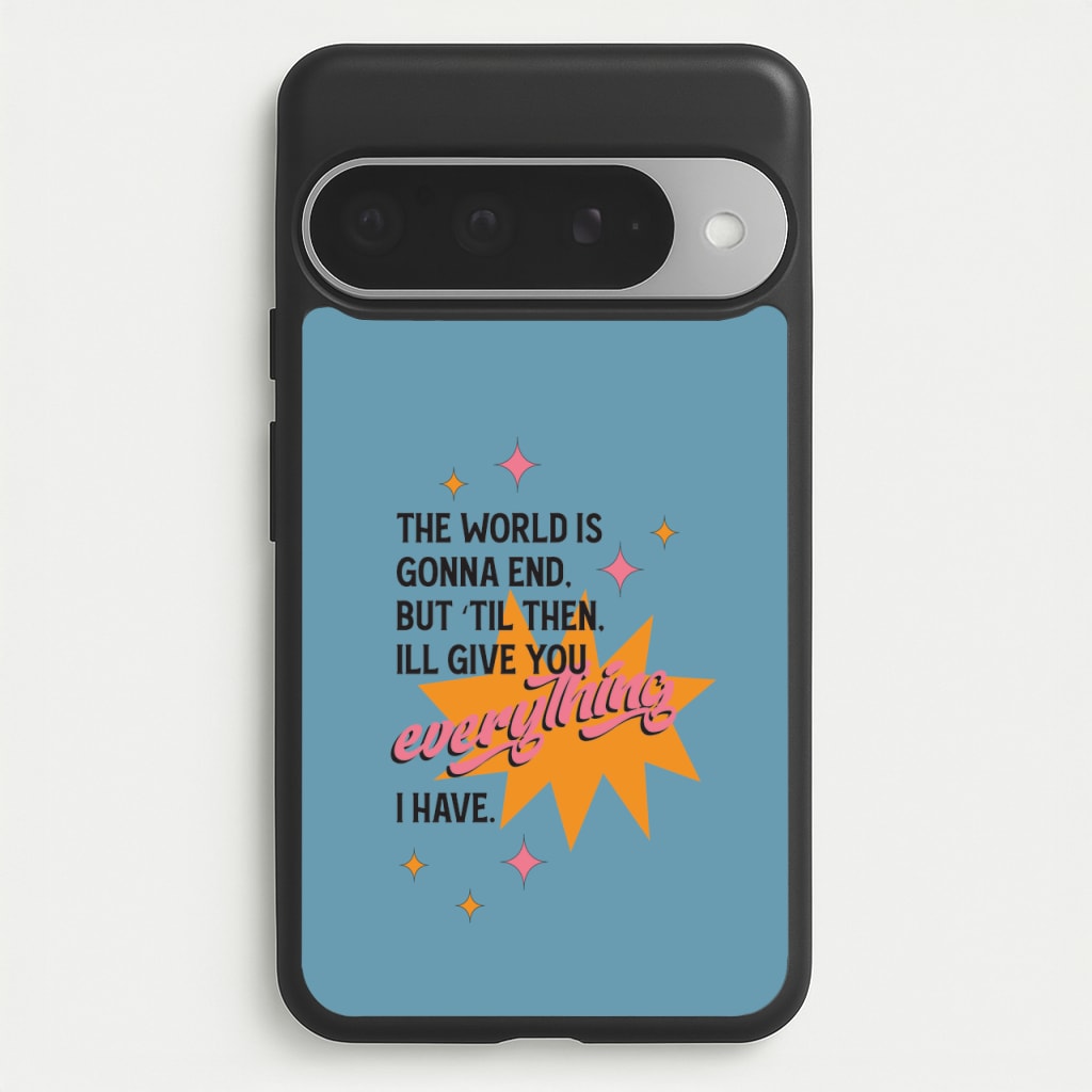 The World Is Gonna End - Fender Phone Case for Google Pixel 10 Pro XL
