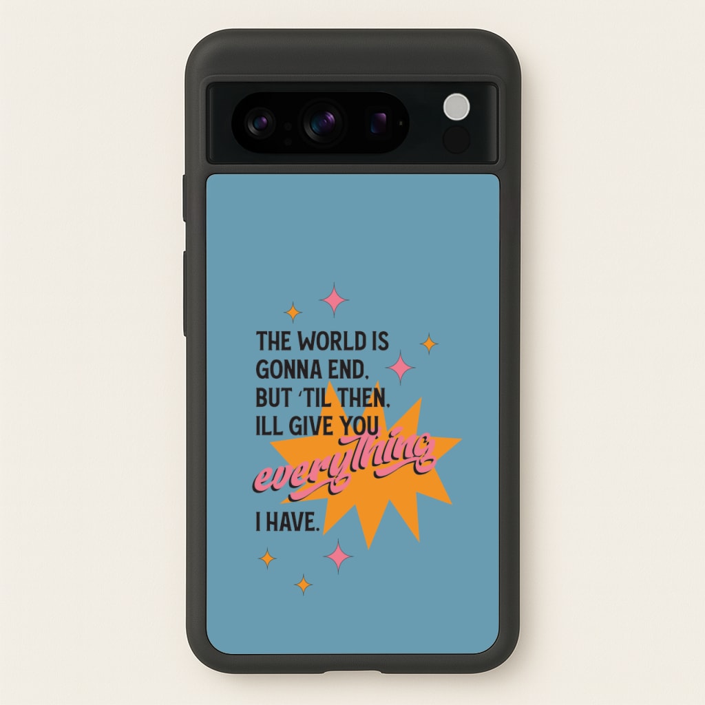 The World Is Gonna End - Fender - Sam Fender Phone Case for Google Pixel 8 Pro
