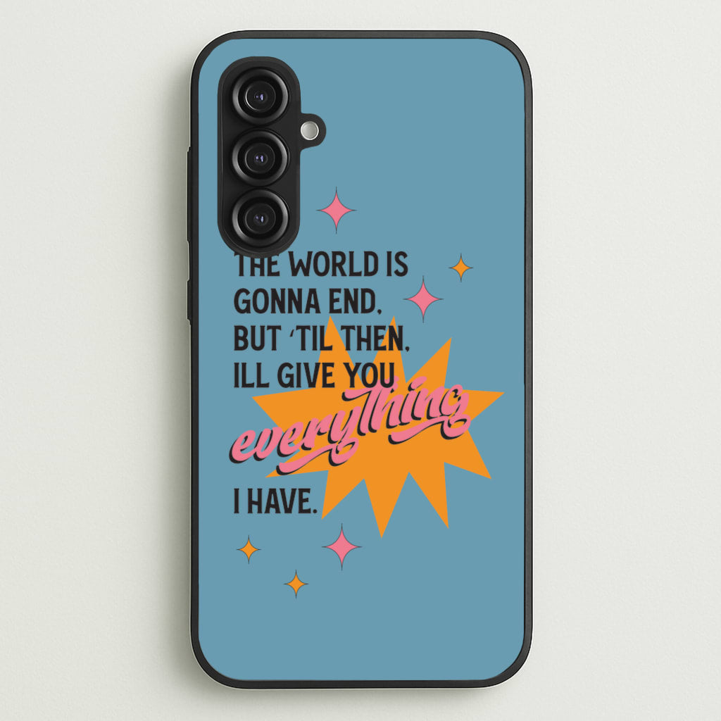 The World Is Gonna End - Fender - Sam Fender Phone Case for Galaxy S23FE