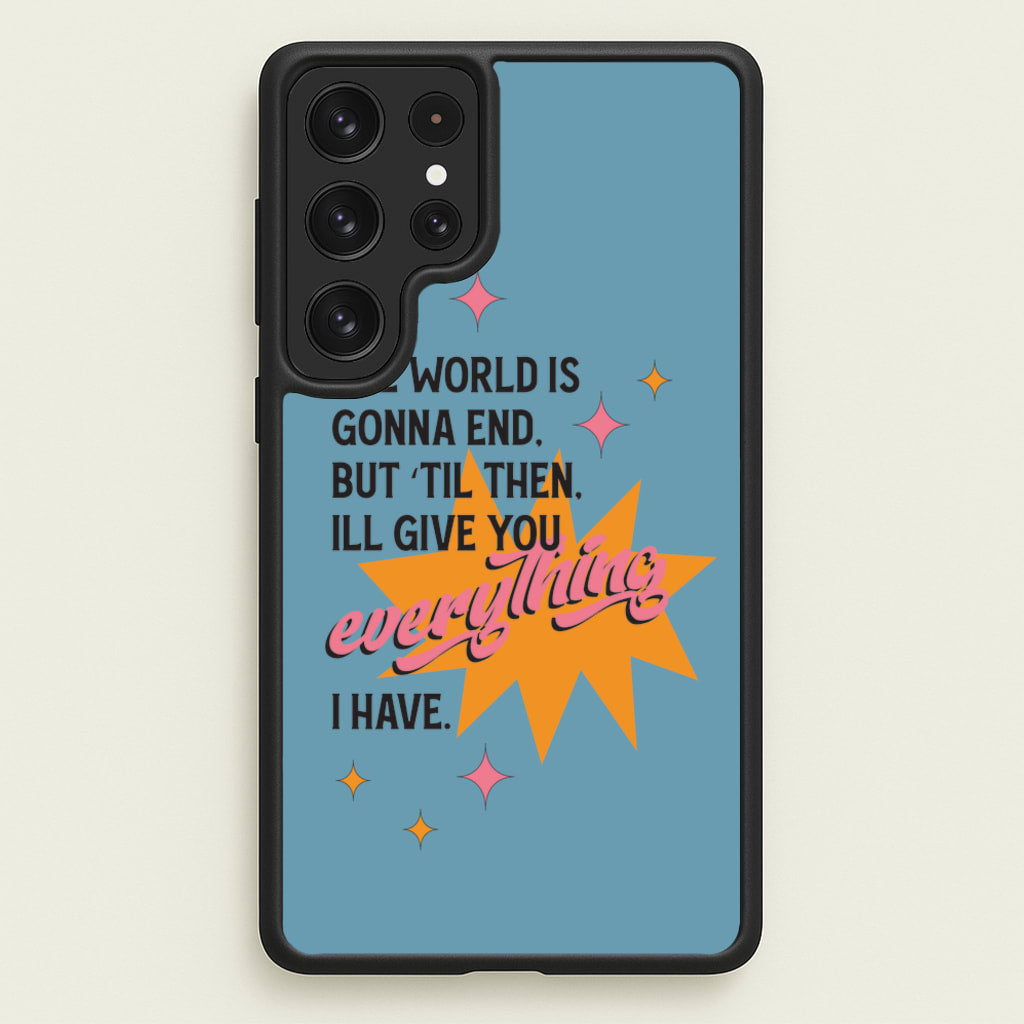 The World Is Gonna End - Fender - Sam Fender Phone Case for Galaxy S22 Ultra