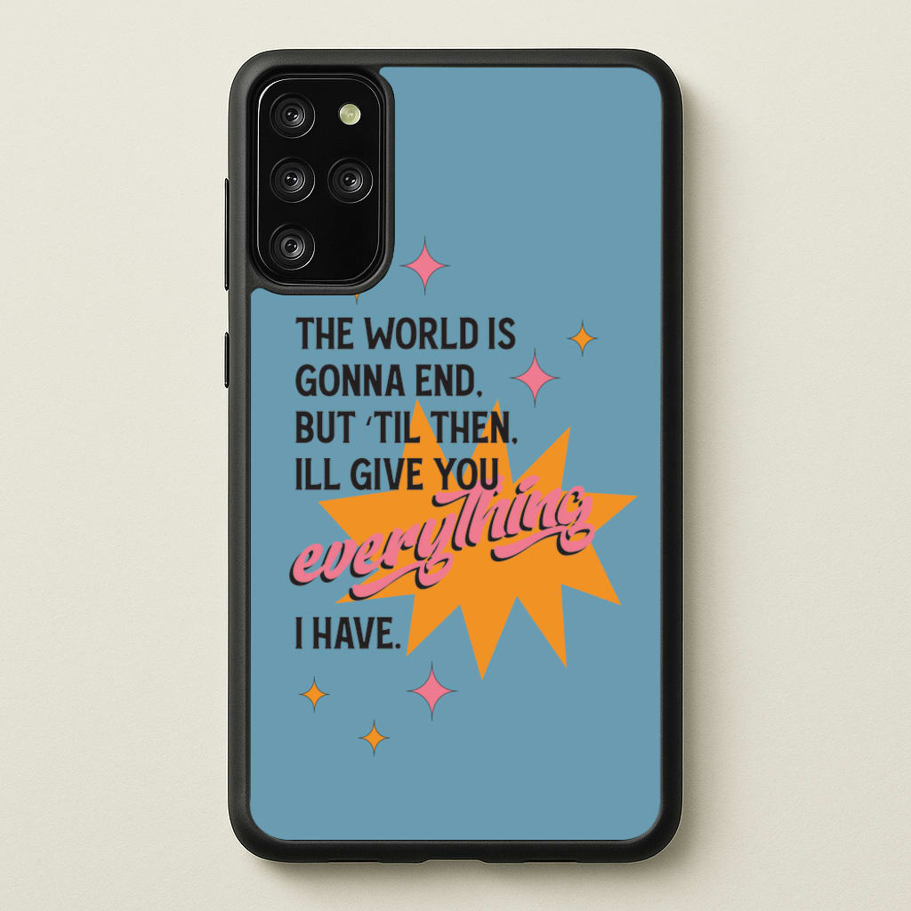 The World Is Gonna End - Fender - Sam Fender Phone Case for Galaxy S20 Plus
