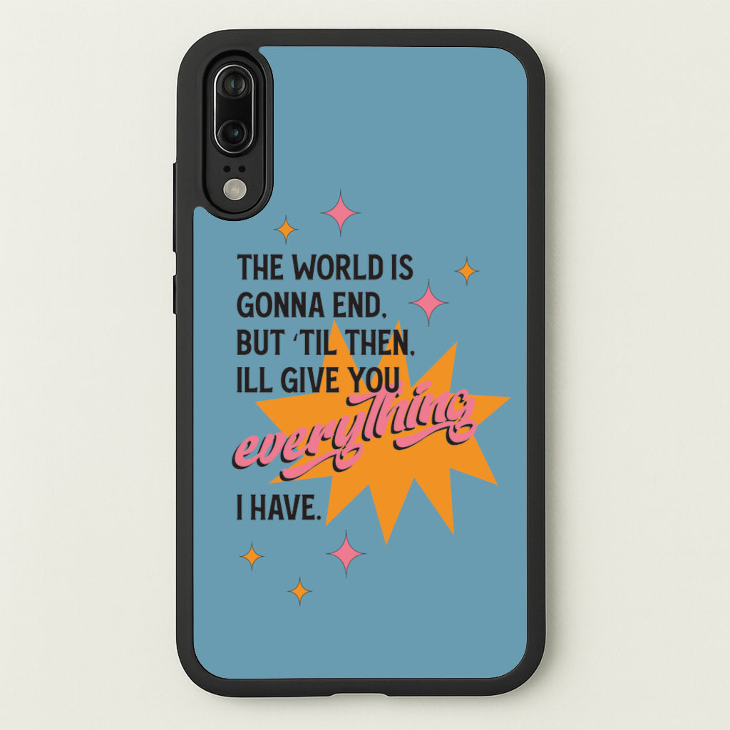 The World Is Gonna End - Fender - Sam Fender Phone Case for Huawei P20