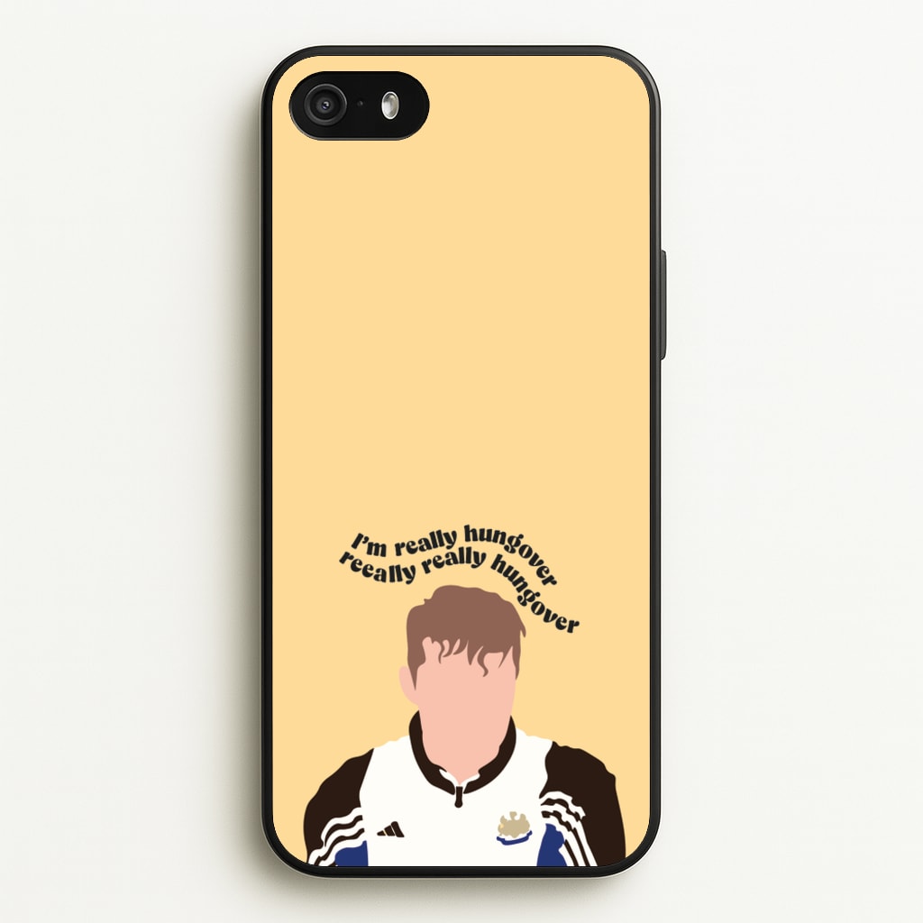I'm Really Hungover - Fender - Sam Fender Phone Case for iPhone 5 / 5s / SE 2016