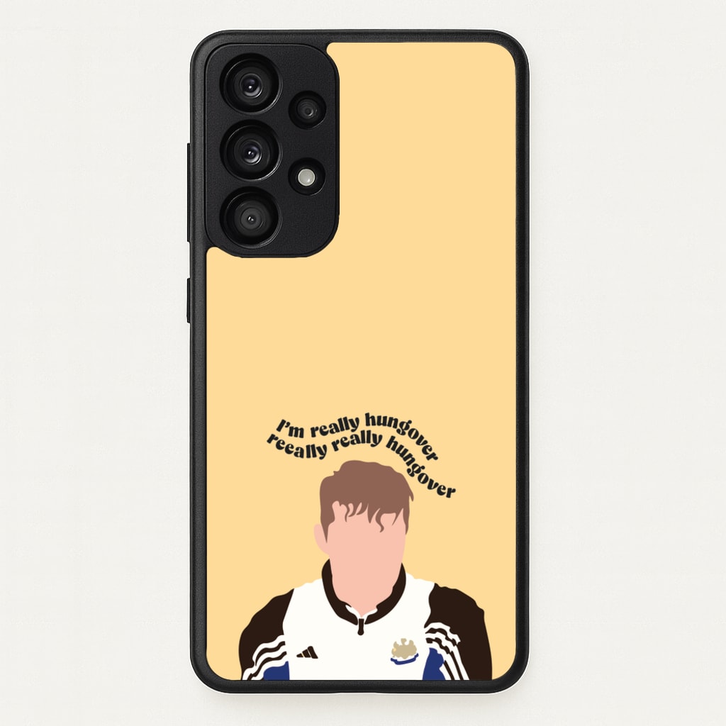 I'm Really Hungover - Fender - Sam Fender Phone Case for Galaxy A53