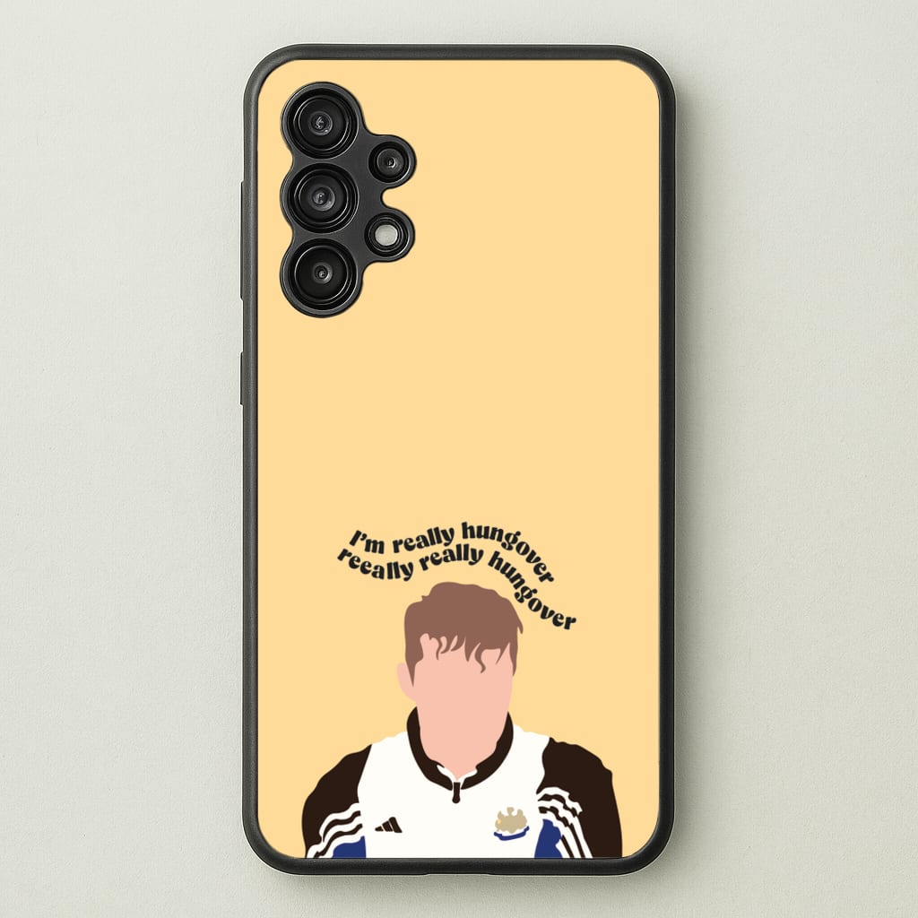 I'm Really Hungover - Fender - Sam Fender Phone Case for Galaxy A13