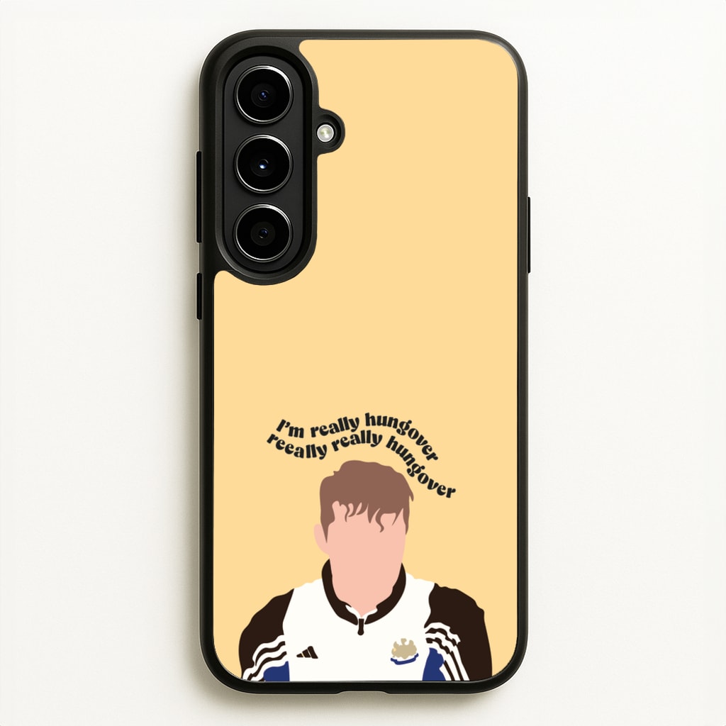 I'm Really Hungover - Fender - Sam Fender Phone Case for Galaxy A56