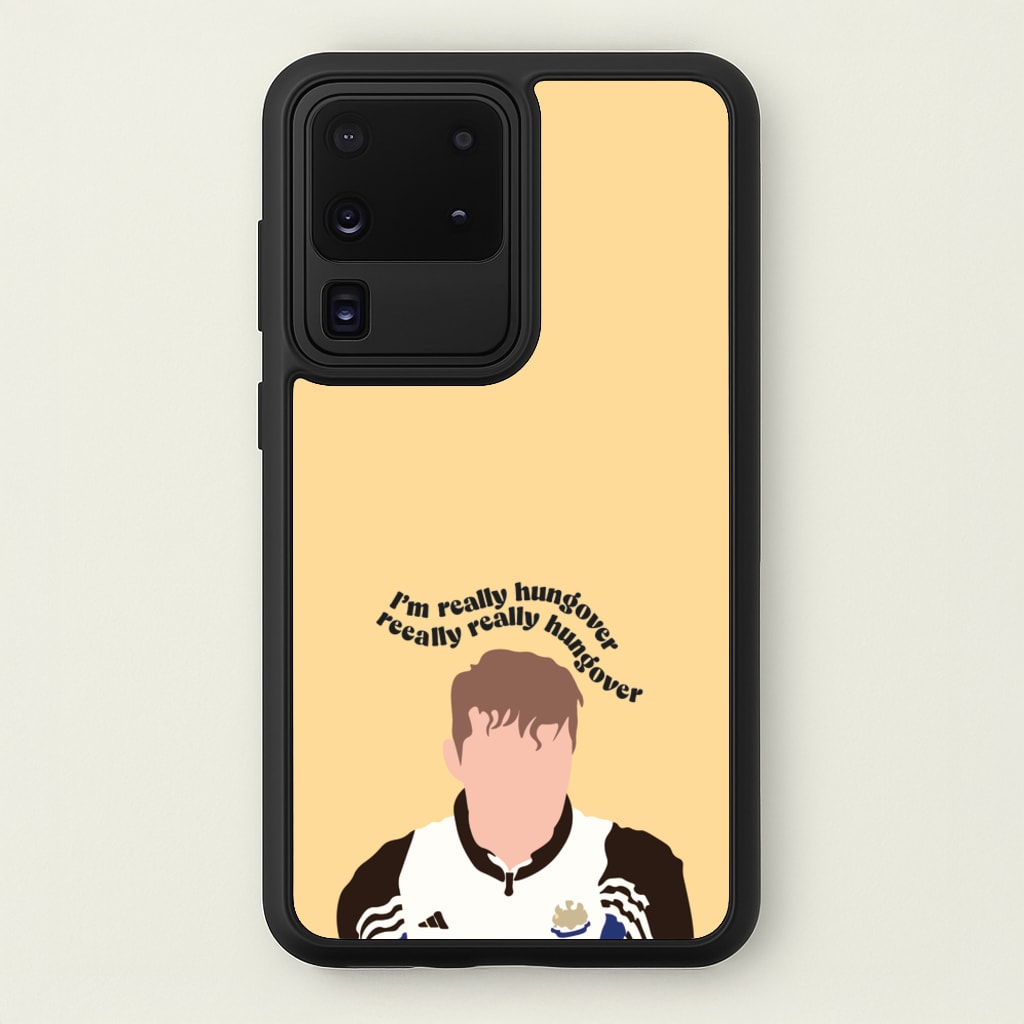 I'm Really Hungover - Fender - Sam Fender Phone Case for Galaxy S20 Ultra