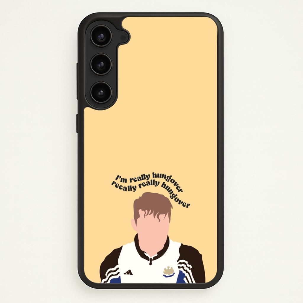 I'm Really Hungover - Fender - Sam Fender Phone Case for Galaxy S23 Plus