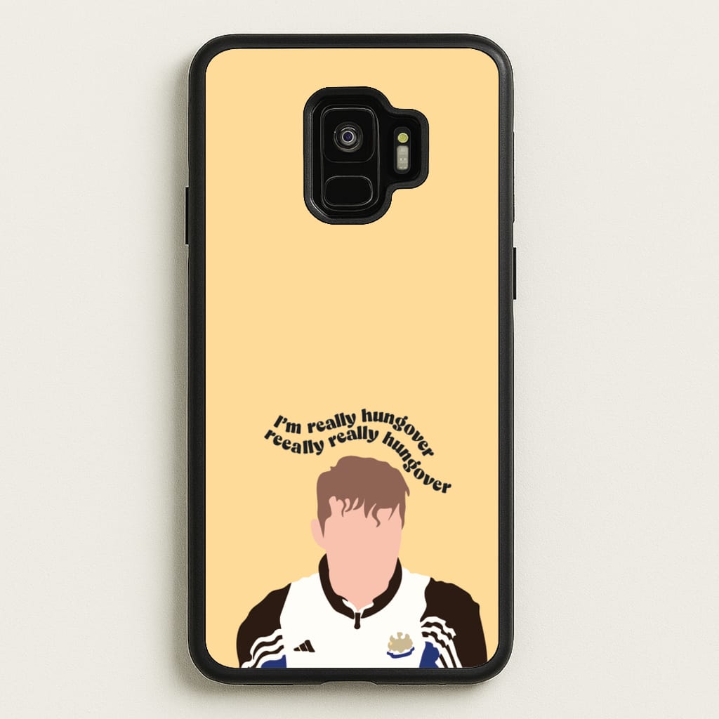 I'm Really Hungover - Fender - Sam Fender Phone Case for Galaxy S9