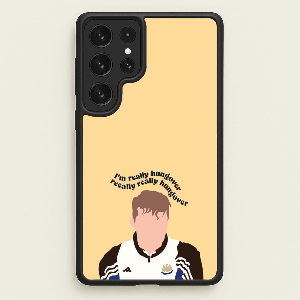 I'm Really Hungover - Fender - Sam Fender Phone Case for Galaxy S22 Ultra