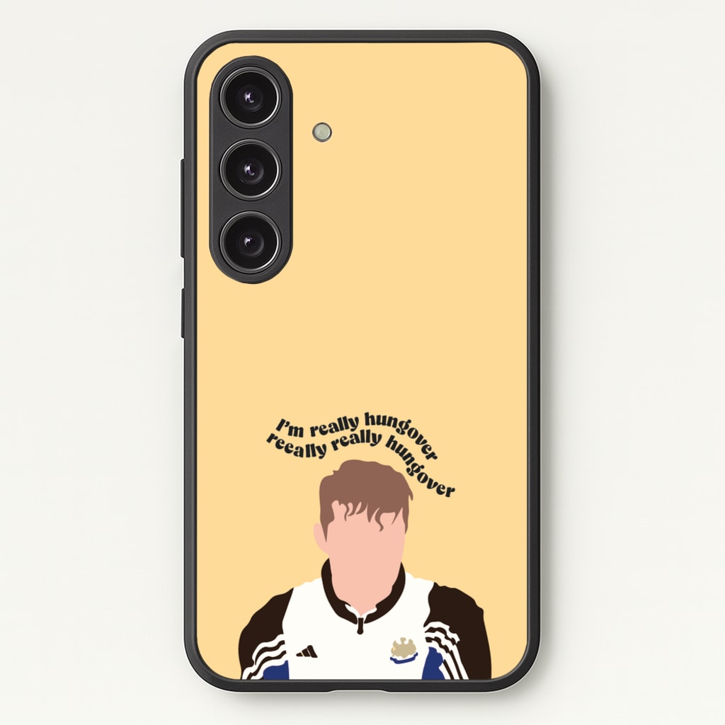 I'm Really Hungover - Fender - Sam Fender Phone Case for Galaxy S24 Plus