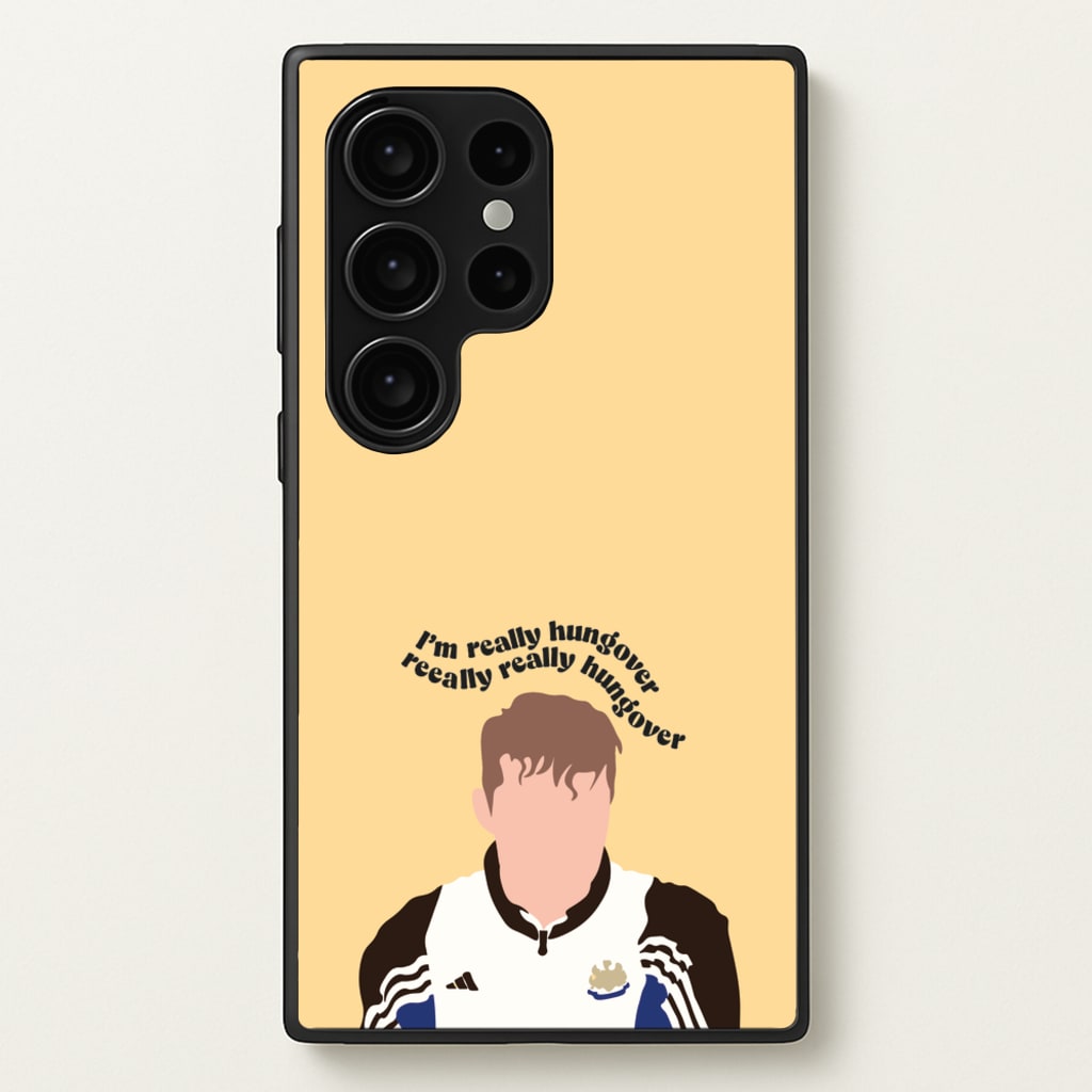 I'm Really Hungover - Fender - Sam Fender Phone Case for Galaxy S24 Ultra