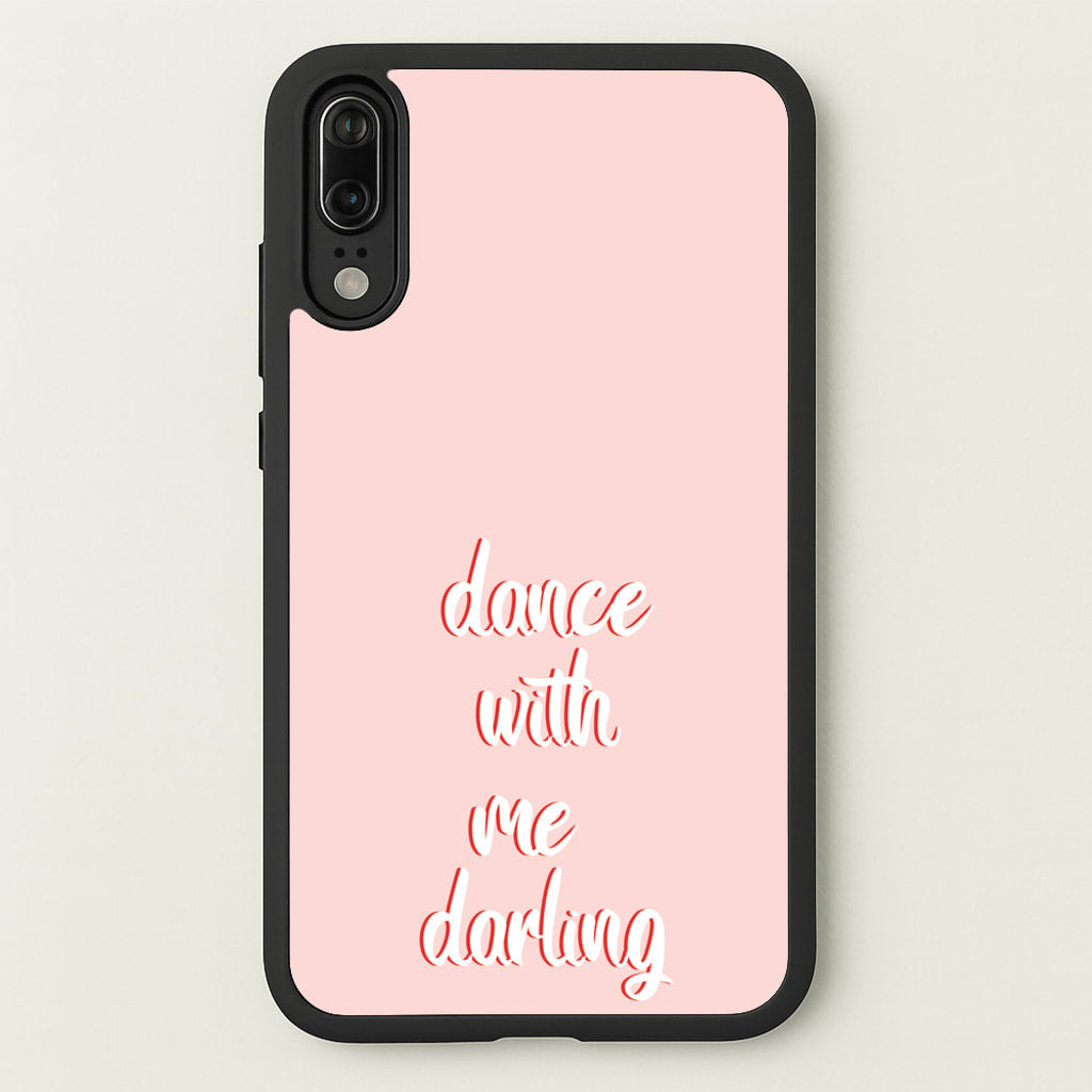 Dance With Me Darling - Fender - Sam Fender Phone Case for Huawei P20