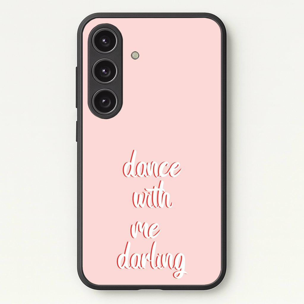 Dance With Me Darling - Fender - Sam Fender Phone Case for Galaxy S25 Plus