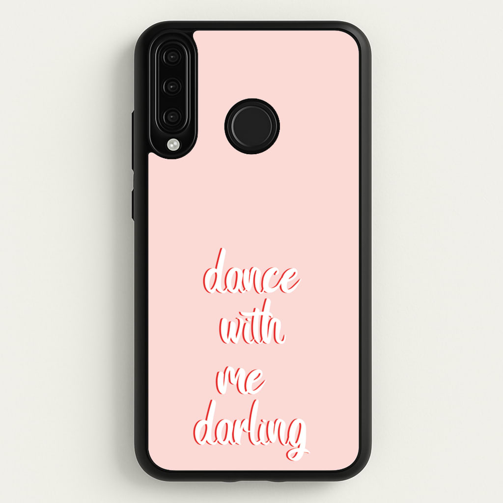 Dance With Me Darling - Fender - Sam Fender Phone Case for Huawei P30 Lite