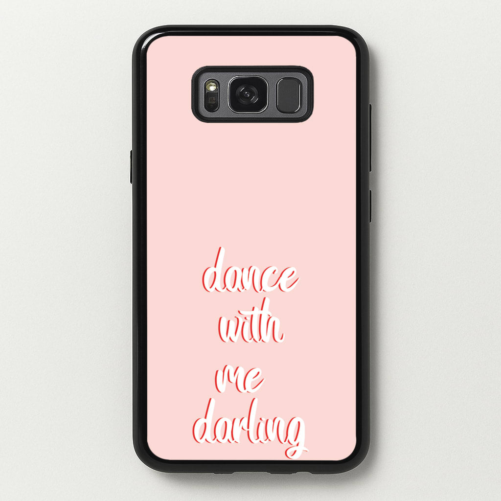Dance With Me Darling - Fender - Sam Fender Phone Case for Galaxy S8