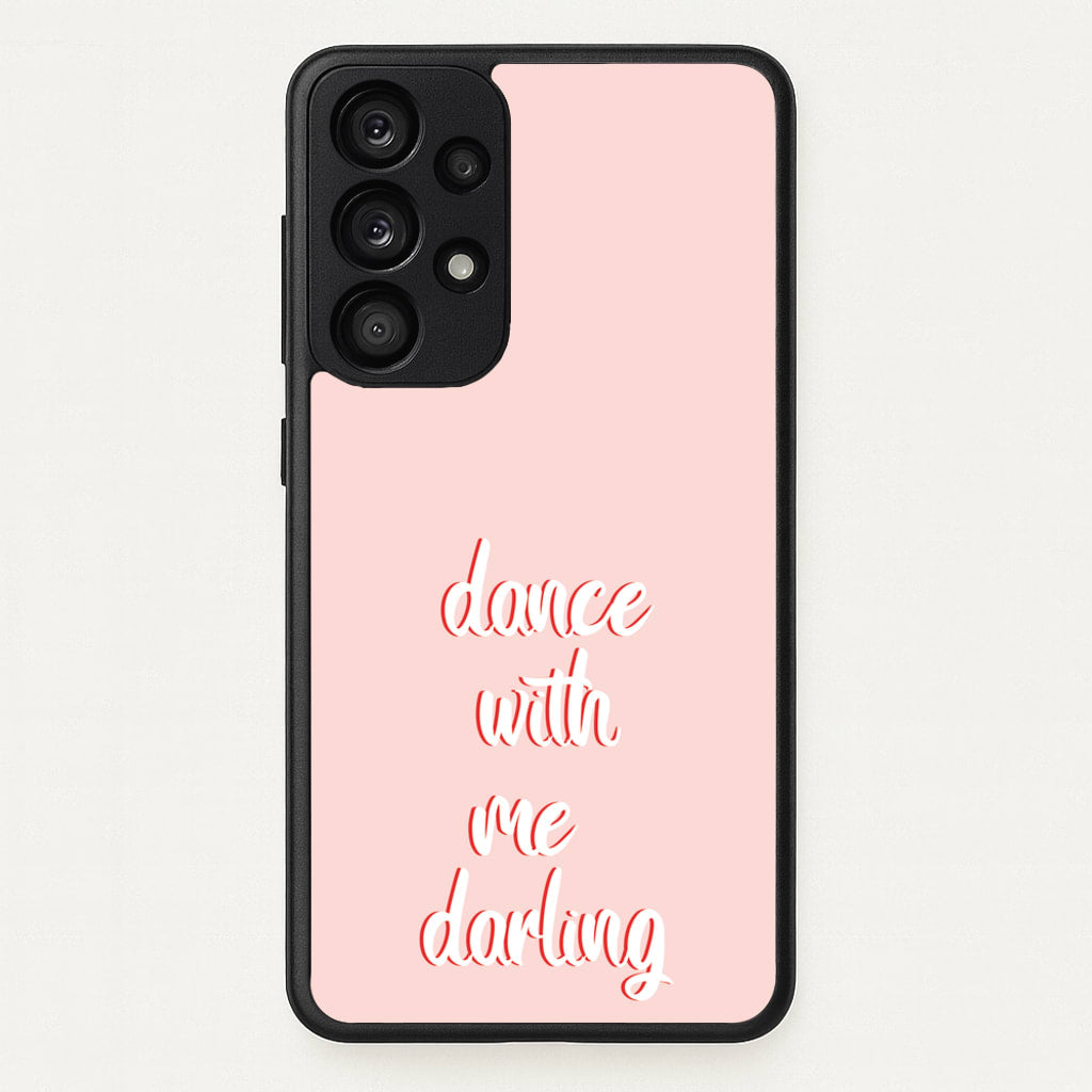 Dance With Me Darling - Fender - Sam Fender Phone Case for Galaxy A53