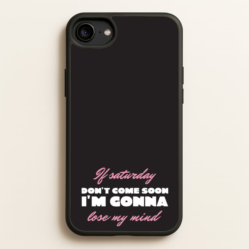 If Saturday Don't Come Soon - Sam Fender Phone Case for iPhone 6 / 7 / 8 / SE