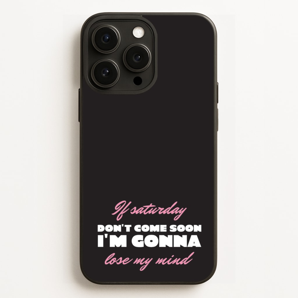 If Saturday Don't Come Soon - Sam Fender Phone Case for iPhone 12 Pro Max