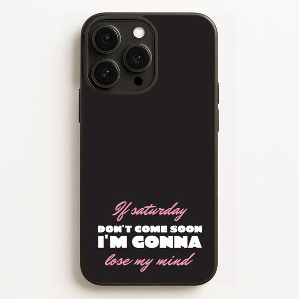 If Saturday Don't Come Soon - Sam Fender Phone Case for iPhone 12 Pro Max