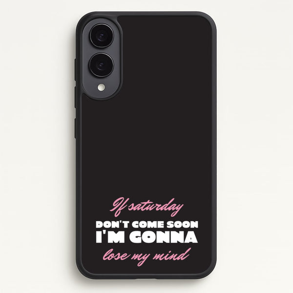 If Saturday Don't Come Soon - Sam Fender Phone Case for Galaxy S25 Edge