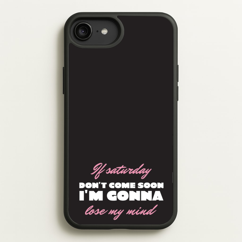 If Saturday Don't Come Soon - Sam Fender Phone Case for iPhone 6 Plus / 7 Plus / 8 Plus