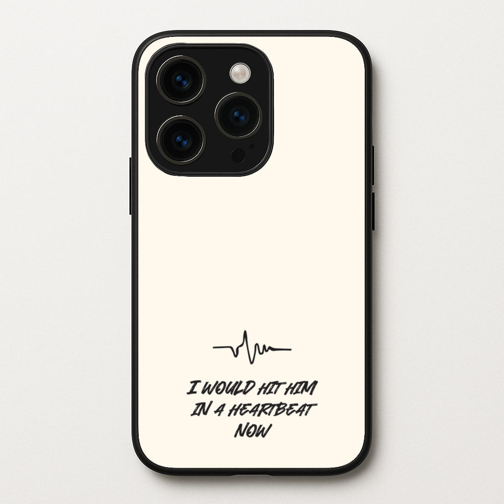 I Would Hit Him In A Heartbeat Now - Sam Fender Phone Case for iPhone 15 Pro