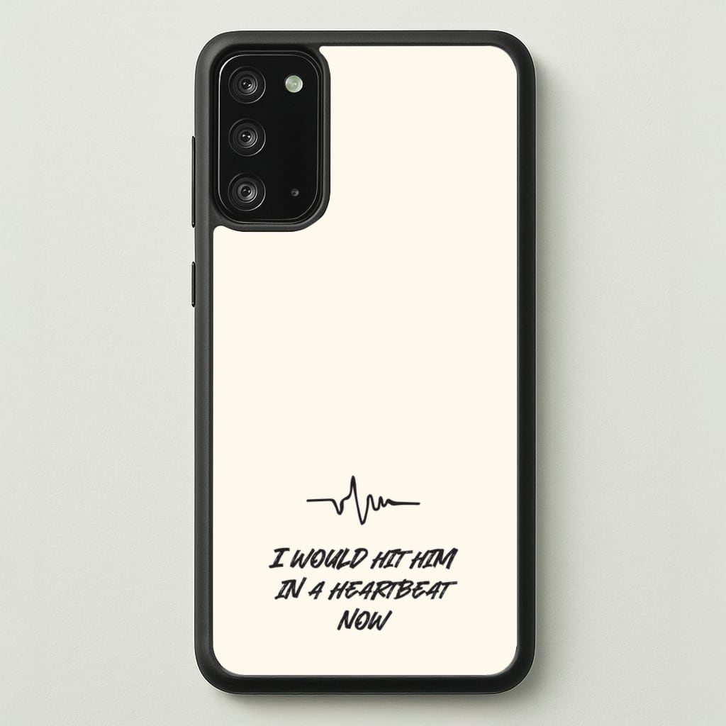 I Would Hit Him In A Heartbeat Now - Sam Fender Phone Case for Galaxy Note 20