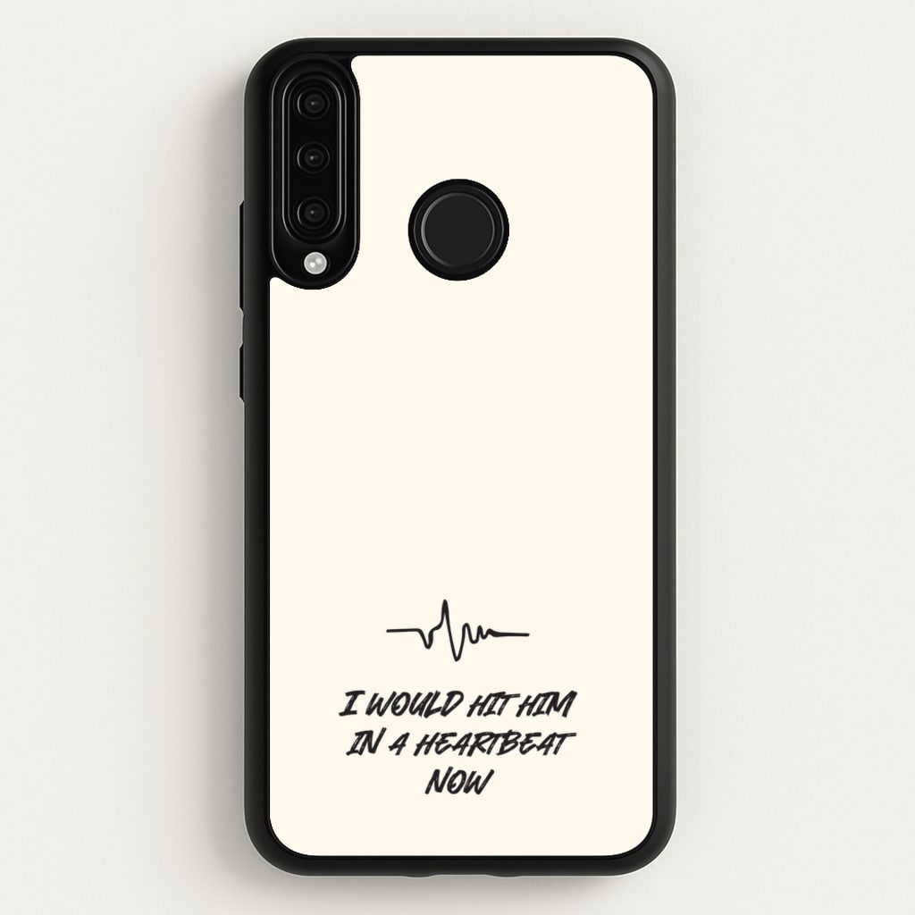 I Would Hit Him In A Heartbeat Now - Sam Fender Phone Case for Huawei P30 Lite